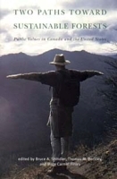 Two Paths Toward Sustainable Forests: Public Values in Canada and the United States артикул 10533b.