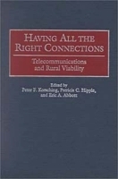 Having All the Right Connections : Telecommunications and Rural Viability артикул 10562b.
