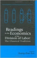 Readings in the Economics of the Division of Labor: The Classical Tradition (Series of Increasing Returns and Inframarginal Economics, 2) (2series of Increasing Returns and Inframa артикул 10610b.