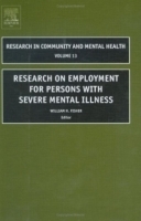 Research on Employment for Persons with Severe Mental Illness, Volume 13 (Research in Community and Mental Health) артикул 10623b.